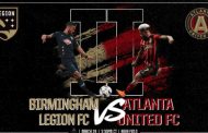 Birmingham Legion to host MLS power Atlanta United this weekend