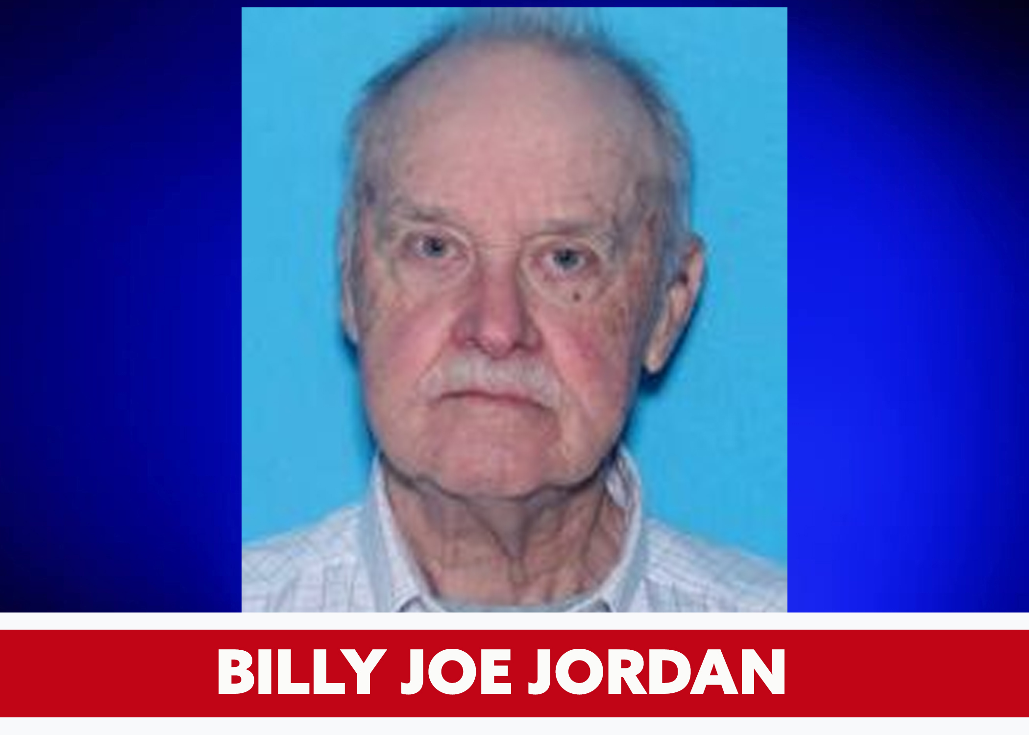 Missing and Endangered Person Alert: Billy Joe Jordan
