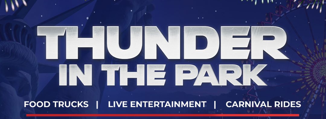 REMINDER: Moody's Thunder in the Park is almost here